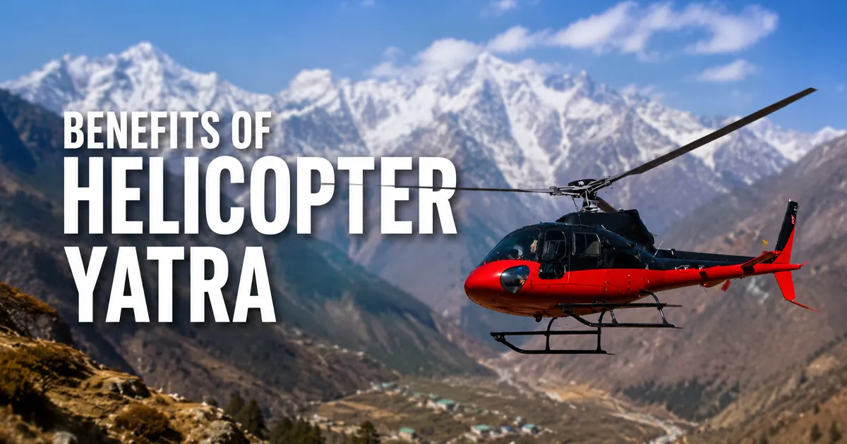 How to Plan For Amarnath Yatra by Helicopter 2026 - Benefits of Helicopter Yatra