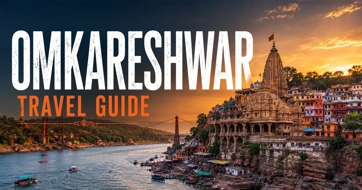 Omkareshwar Travel Guide