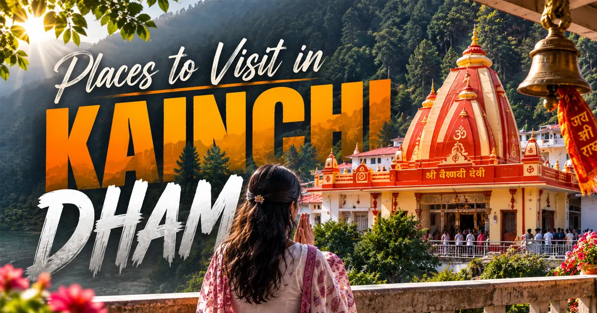 Places to Visit in Kainchi Dham