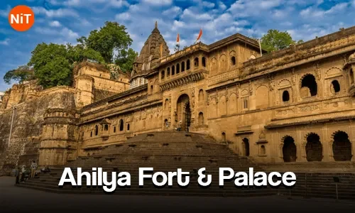 Ahilya Fort and Palace