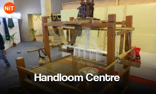 Handloom Centre