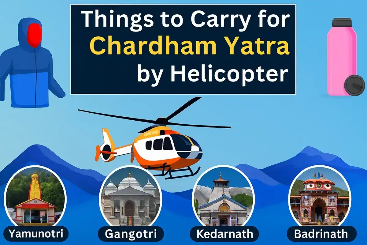 Essential Packing Guide for Char Dham Yatra by Helicopter
