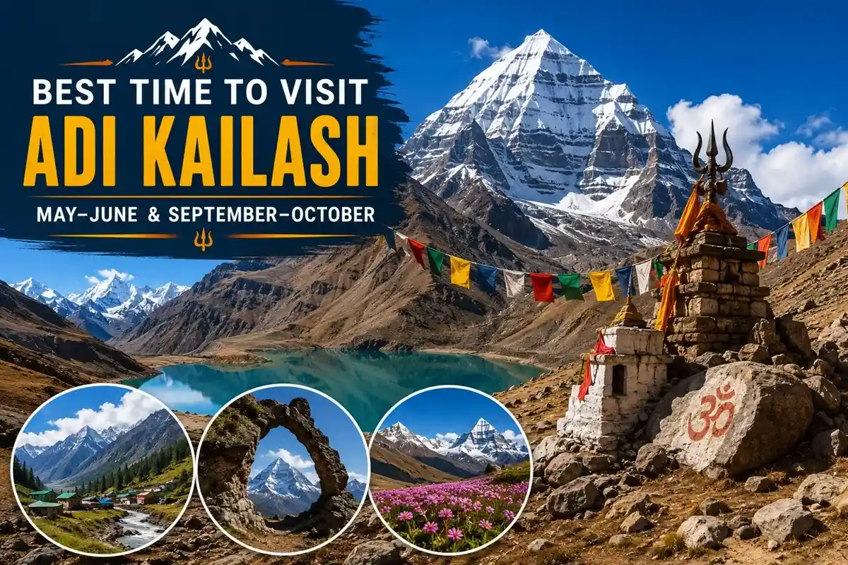 Best Time to Visit Adi Kailash