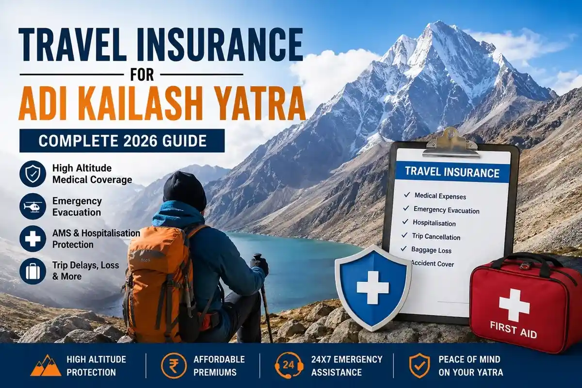 Travel Insurance for Adi Kailash Yatra