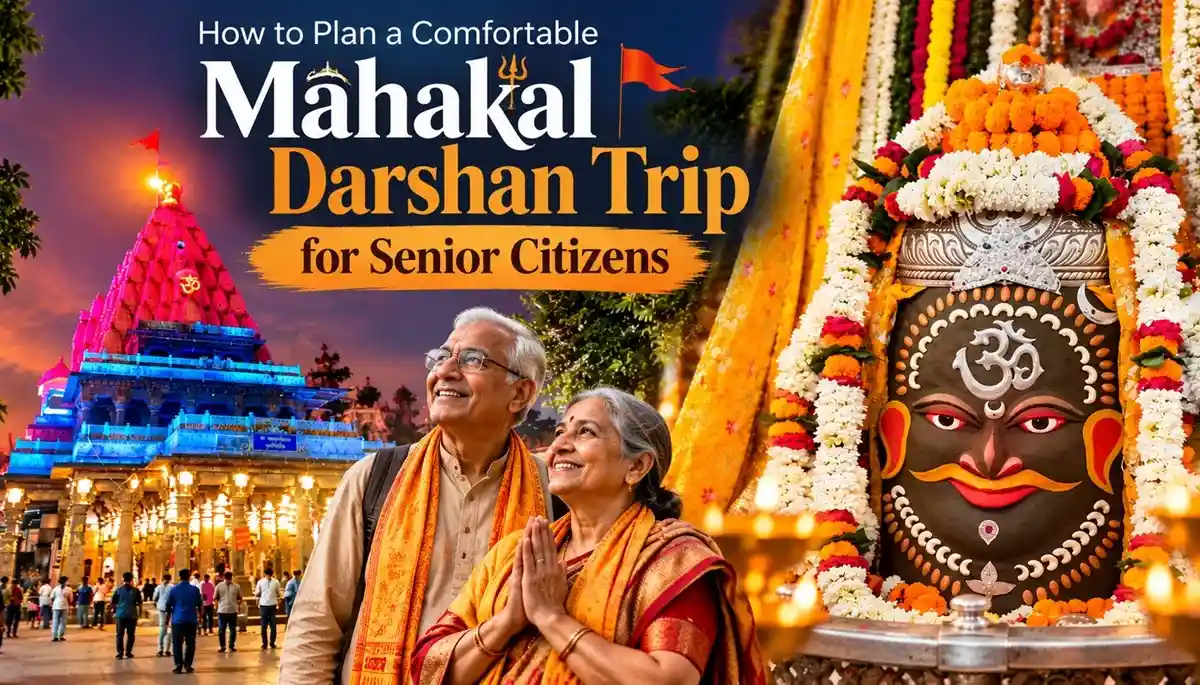 Mahakal Darshan Trip for Senior Citizens
