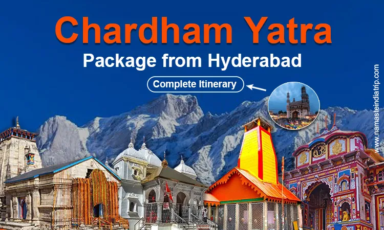 Chardham Yatra Package from Hyderabad Chardham Yatra Package from Hyderabad