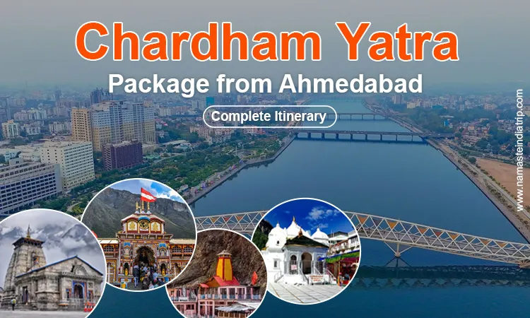 Chardham Yatra Package from Ahmedabad Chardham Yatra Package from Ahmedabad