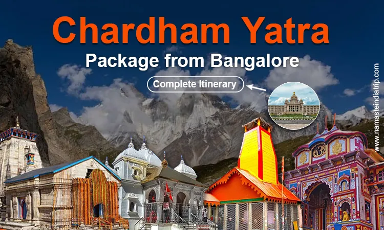 Chardham Yatra Package from Bangalore Chardham Yatra Package from Bangalore