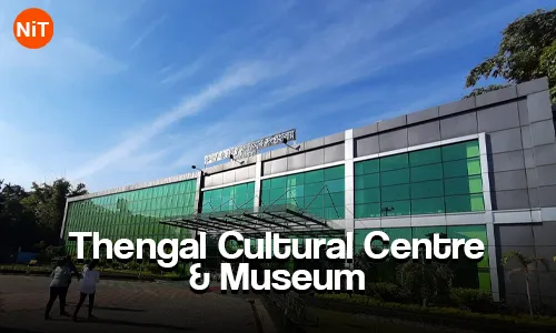 1.2 Thengal Cultural Centre & Museum