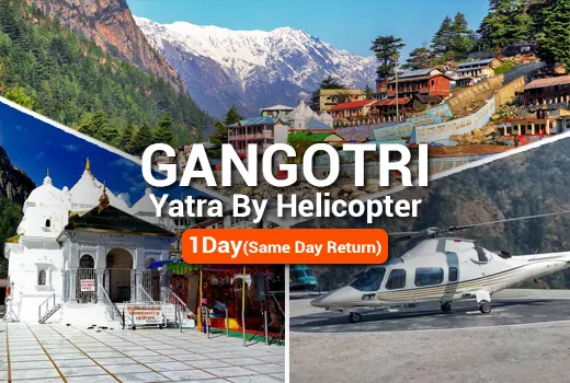 Gangotri Yatra by Helicopter