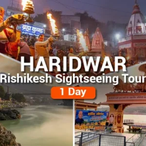 One Day Haridwar & Rishikesh Sightseeing Tour
