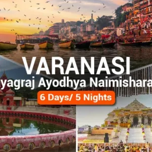 Varanasi Prayagraj Ayodhya Naimisharanya Tour