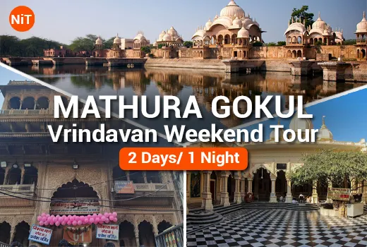 Mathura Gokul Vrindavan Weekend Tour from Delhi
