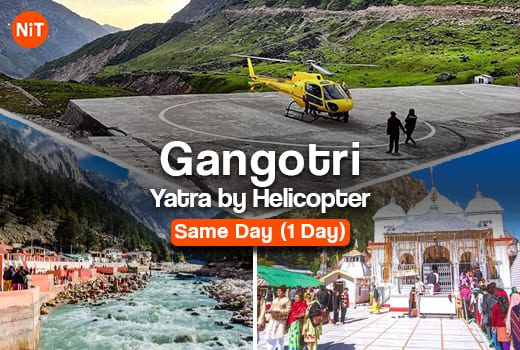 Gangotri Yatra by Helicopter Gangotri Yatra by Helicopter